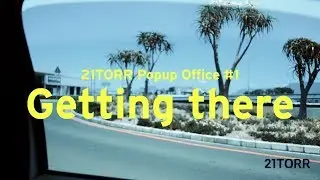 #21CAPETOWN - Getting there | 21TORR Popup Office