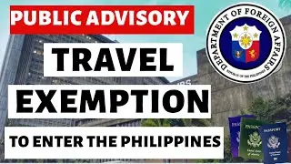 PHILIPPINE FOREIGN AFFAIRS: TRAVEL EXEMPTION (Foreign Nationals, 9g Visa, Retirement Visa etc)