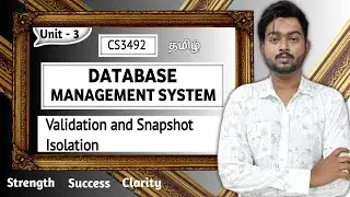 Validation and Snapshot Isolation in Tamil | Database Management System in Tamil | CS3492 in Tamil