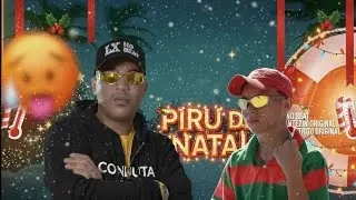 LX NO BEAT - PIRU DE NATAL (MC VTEZIN ORIGINAL & MC RESTRITO ORIGINAL)