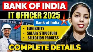 Bank of India IT Officer 2025 Recruitment | Eligibility, Salary Structure & Selection Process