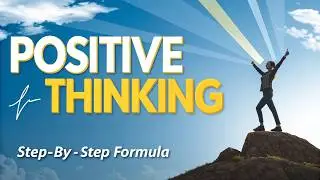 Unlocking The Power of Positive Thinking: A Practical Guide | Norman Vincent Peale