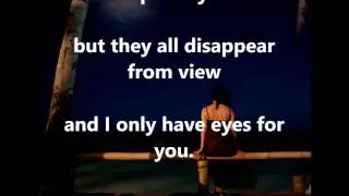 I Only Have Eyes For You  AL JOLSON