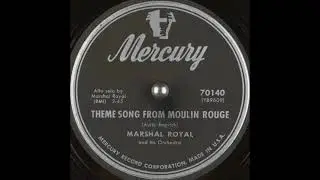Marshal Royal & his orchestra - Theme Song from Moulin Rouge (1953)