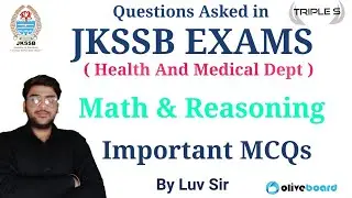 Math & Reasoning - Questions asked in JKSSB CBT Exam || By Luv Sir - Part 1