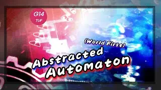Abstracted Automaton | First clear of Remarkable VFXs
