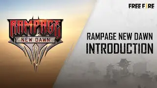 Rampage New Dawn - Introduction | English | Garena Free Fire