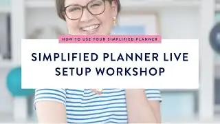 Simplified Planner LIVE Set Up Workshop | Simplified® by Emily Ley