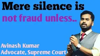 Mere silence is not fraud unless there is a duty to speak.