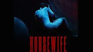 Housewife Soundtrack Tracklist | Eva Musimatica