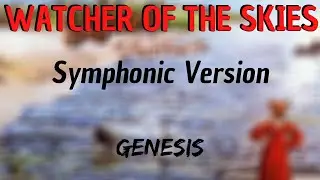 Watcher of the skies (Genesis) - symphonic intro
