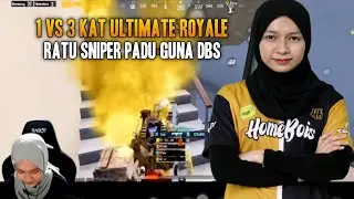 1 Vs 3 Kat Ultimate Royale !! Ratu Sniper Icaa Padu Guna DBS | Pubg Mobile