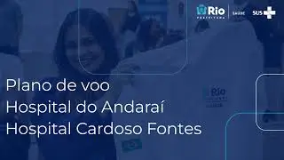 Daniel Soranz - Plano de Voo da Municipalização do Hospital do Andaraí e do Hospital Cardoso Fontes