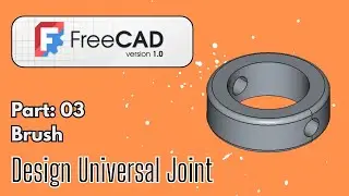 Brush of Universal Joint Assembly &ndash; FreeCAD 1.0 | Part 🔧