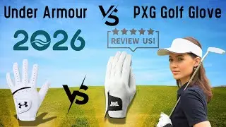 Under Armour Golf Glove vs PXG Golf Glove Review and Comparison