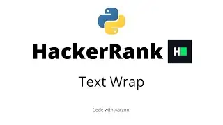 Text Wrap  || HackerRank Solution