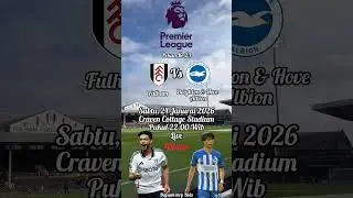 Jadwal Fulham Vs Brighton // Liga Premier Inggris 25/26 // Pekan 23