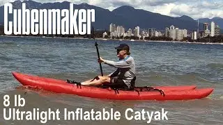Building an 8 Pound Ultralight Inflatable Catyak