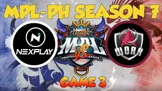 NXP VS WORK [ GAME 3 ] | MPL-PH SEASON 7 | WEEK 2 [ DAY 3 ] | OragonzFinest