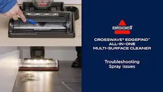 Troubleshooting Spray Issues | CrossWave&reg; EdgeFind&trade;All-in-One Multi-Surface Cleaner