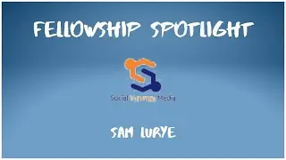 2015 Future Founders Fellowship Spotlight: Samuel Lurye, Social Synergy Media Group