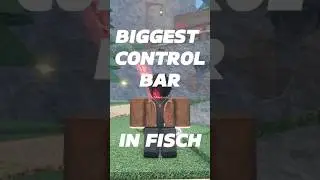 BIGGEST CONTROL BAR POSSIBLE IN FISCH! #fisch #roblox #new