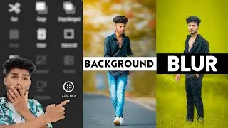 How To Add Perfect Background Blur In Photos 🔥- SAMIM EDITZ