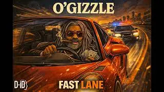 O&rsquo;Gizzle &ndash; Fast Lane 