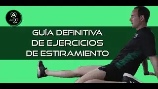 🥇GUÍA DEFINITIVA DE ESTIRAMIENTOS🥇  PARTE 1 (ESTÁTICOS)