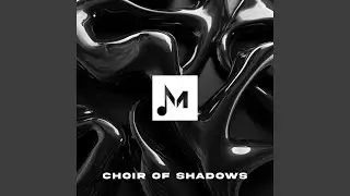 Choir of Shadows