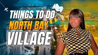 North Bay Village, Fl 2024 | Best Places to Visit | Living in Florida