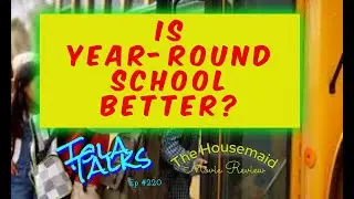 Is year-round school better? | Tola Talks - Ep #220