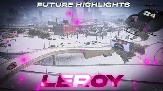 Future RP Highlights #4 | Leroy Stroop