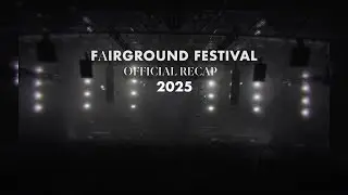FAIRGROUND 2025 RECAP