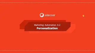 Create relevant experiences with Sitecore