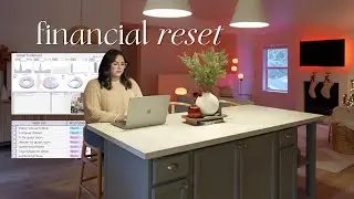FINANCIAL RESET | how I budget, financial goals, monthly reset