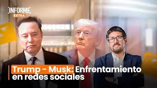 Ley impulsada por Trump termina por romper relaciones con Elon Musk | Informe extra
