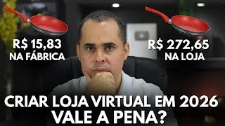Compensa criar loja virtual em 2026? Ou é melhor Shopee e Mercado Livre para iniciantes?