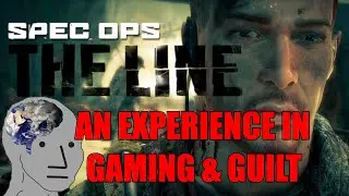 Spec Ops: The Line | An Experience in Gaming and Guilt