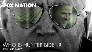 Who is Hunter Biden? P3 explores shocking new revelations | Fox Nation