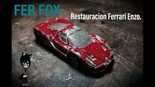 Restauración Ferrari Enzo, hot wheels, ( FER FOX)