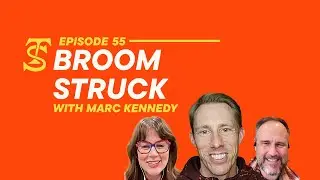 BROOMSTRUCK with Marc Kennedy | TALKING SCHEETZ