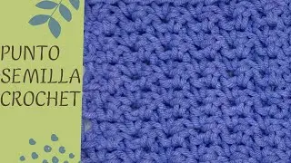 PUNTO SEMILLA CROCHET 😍PUNTOS SENCILLOS A CROCHET 🌺💚🥳