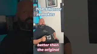 Top 5 horror remakes better then original
