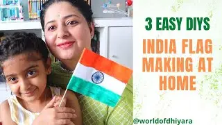 2023 INDEPENDENCE DAY CRAFT IDEAS FOR KIDS | 3 EASY INDIA FLAG MAKING IDEAS AT HOME