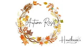 Autumn Reset