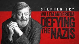 Stephen Fry: Willem and Frieda - Defying the Nazis | BBC Select