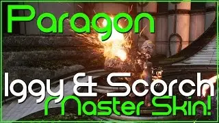 Paragon - Iggy & Scorch Master Skin and Taunt!