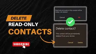 How To Delete Read-Only Contacts From Android & iPhone (Permanent Solution)
