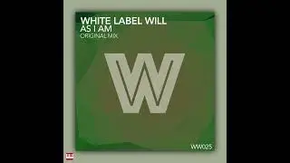 White Label Will - As I Am (Original Mix) [WICKED WAX] Jackin House